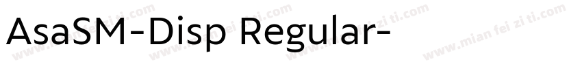 AsaSM-Disp Regular字体转换